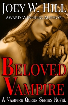 Beloved Vampire (Vampire Queen #4) - Book #4 of the Vampire Queen