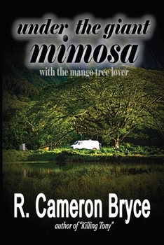 Paperback Under the Giant Mimosa with the Mango Tree Lover Book