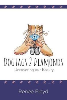 Paperback DogTags 2 Diamonds: Uncovering Our Beauty Book