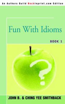 Paperback Fun With Idioms: Book 1 Book