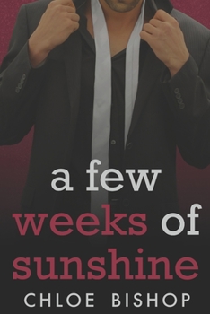 Paperback A Few Weeks of Sunshine: A Billionaire Romance Book