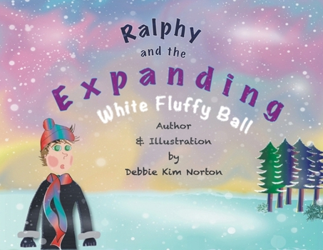 Paperback Ralphy and the Expanding White Fluffy Ball Book