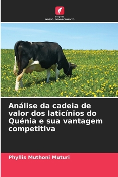 Paperback Análise da cadeia de valor dos laticínios do Quénia e sua vantagem competitiva [Portuguese] Book