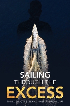 Paperback Sailing Through the Excess Book