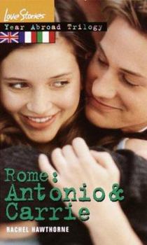 Mass Market Paperback Rome: Antonio & Carrie: Year Abroad Trilogy 3 Book