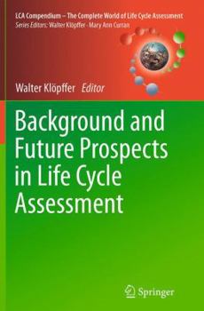 Paperback Background and Future Prospects in Life Cycle Assessment Book