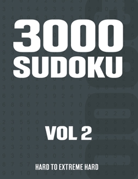 Paperback 3000 Sudoku: Suduko Puzzle Book for Adults with Hard to Extreme Hard Puzzles - Vol 2 Book