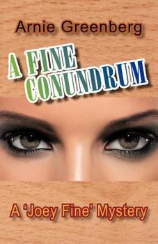 Paperback A Fine Conundrum: A 'Joey Fine' Mystery Book