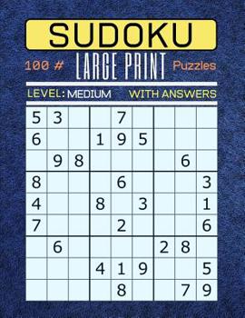 Paperback Sudoku 100 Large Print Puzzles Level Medium: Puzzle Book for Adults. Medium Level (Answers Included) Blue Felt Texture Cover. [Large Print] Book