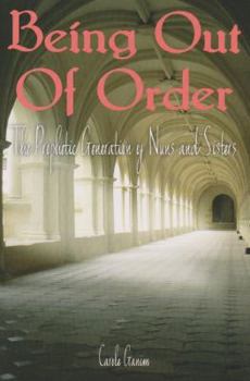 Paperback The Prophetic Generation of Nuns and Sisters (Being Out of Order) Book