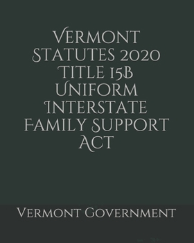 Paperback Vermont Statutes 2020 Title 15B Uniform Interstate Family Support Act Book