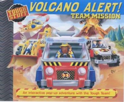 Board book Volcan Alert! Team Mission (Tough Stuff) Book