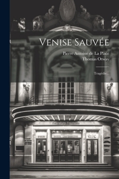 Paperback Venise Sauvée: Tragédie... [French] Book