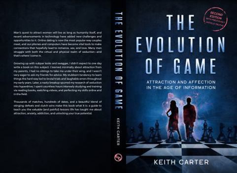 The Evolution of Game: Attraction and Affection in the Age of Information, Second Edition