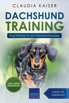 Paperback Dachshund Training: Dog Training for Your Dachshund Puppy Book