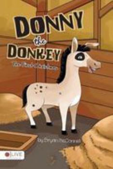 Paperback Donny the Donkey: The First Christmas Book