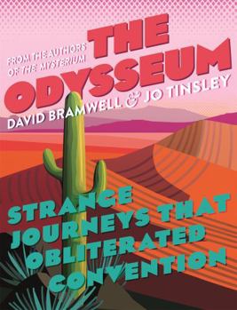 Hardcover The Odysseum: Strange Journeys That Obliterated Convention Book