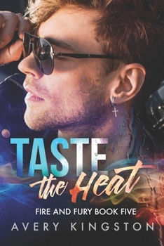 Paperback Taste the Heat: (Fire and Fury Book Five) Book