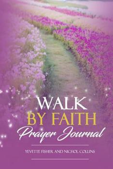 Paperback Walk by Faith Prayer Journal Book