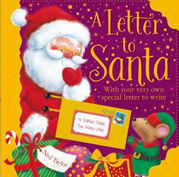 A Letter to Santa: With your very own special letter to write
