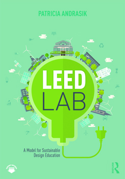 Paperback Leed Lab: A Model for Sustainable Design Education Book