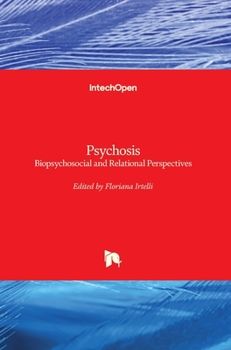 Hardcover Psychosis: Biopsychosocial and Relational Perspectives Book