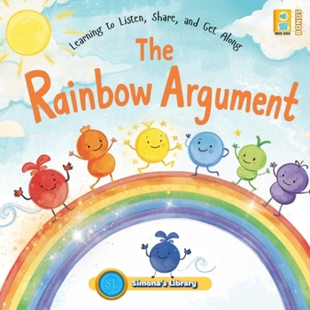 The Rainbow Argument: Learning to Listen, Share, and Get Along