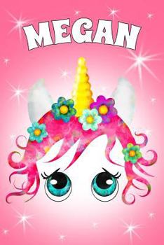 Paperback Megan: A Unicorn Notebook for a Girl with the Name Megan 6x9 100 Pages Book