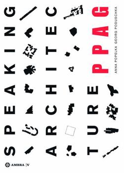 Hardcover Speaking Architecture: Ppag Phenomenology / Phänomenologie Book