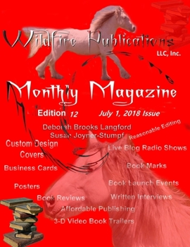 Paperback Wildfire Publications Magazine July 1, 2018 Issue, Edition 12 Book