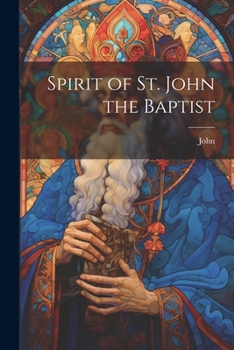 Paperback Spirit of St. John the Baptist Book