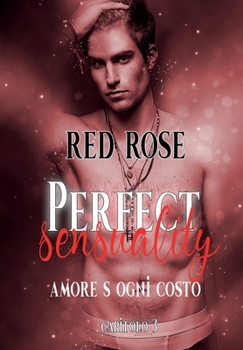 Paperback Perfect Sensuality capitolo terzo: Il Finale [Italian] Book