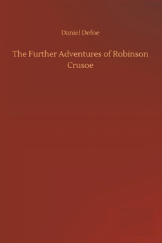 Paperback The Further Adventures of Robinson Crusoe Illustrated Book