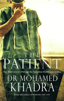 Paperback The Patient: One Man's Journey Through the Australian Health-Care System Book