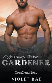 Digging Deep With The Gardener - Book #5 of the Pink Collar Temp Agency