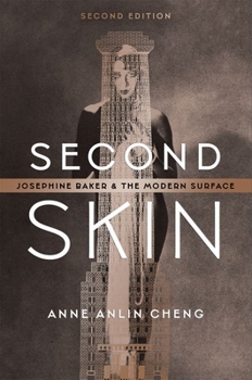 Hardcover Second Skin: Josephine Baker and the Modern Surface Book