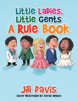 Paperback Little Ladies, Little Gents: A Rule Book