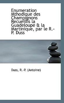 Enumeration Mthodique Des Champignons Recueillis La Guadeloupe & La Martinique