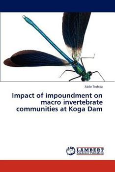 Paperback Impact of Impoundment on Macro Invertebrate Communities at Koga Dam Book