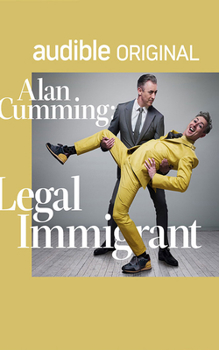 Audio CD Alan Cumming: Legal Immigrant Book