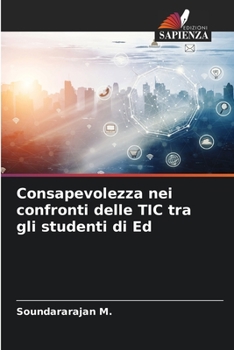 Paperback Consapevolezza nei confronti delle TIC tra gli studenti di Ed [Italian] Book