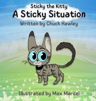 Hardcover Sticky the Kitty - A Sticky Situation Book