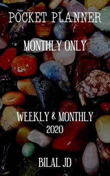 Pocket Planner Monthly Only: WEEKLY MONTHLY PLANNER 2020: 2020 CALENDAR: JAN 1st - DEC 31