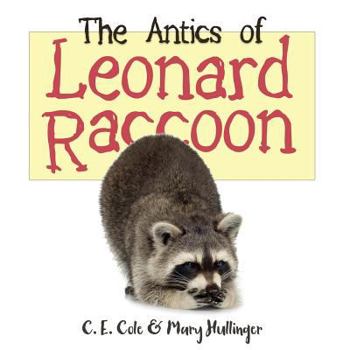 Paperback The Antics of Leonard Raccoon Book