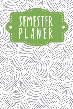 Semesterplaner: Semesterplaner für Studenten und Schüler mit Stundenplan für 4 Semester - Motiv: Abstrakte Muscheln