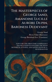 Hardcover The Masterpieces of George Sand, Amandine Lucille Aurore Dupin, Baroness Dudevant Book