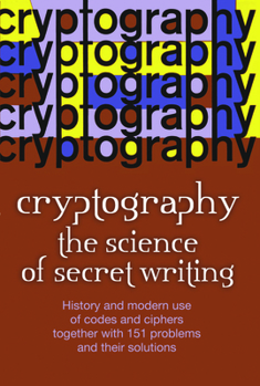 Paperback Cryptography: The Science of Secret Writing Book