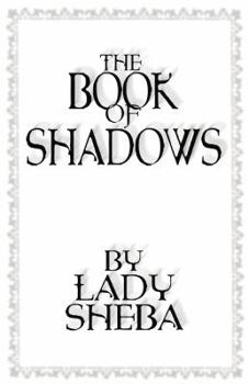 Paperback The Book of Shadows by Lady Sheba Book
