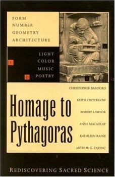 Paperback Homage to Pythagoras: Rediscovering Sacred Science Book
