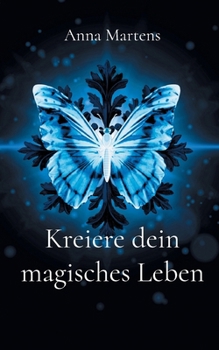 Paperback Kreiere dein magisches Leben [German] Book